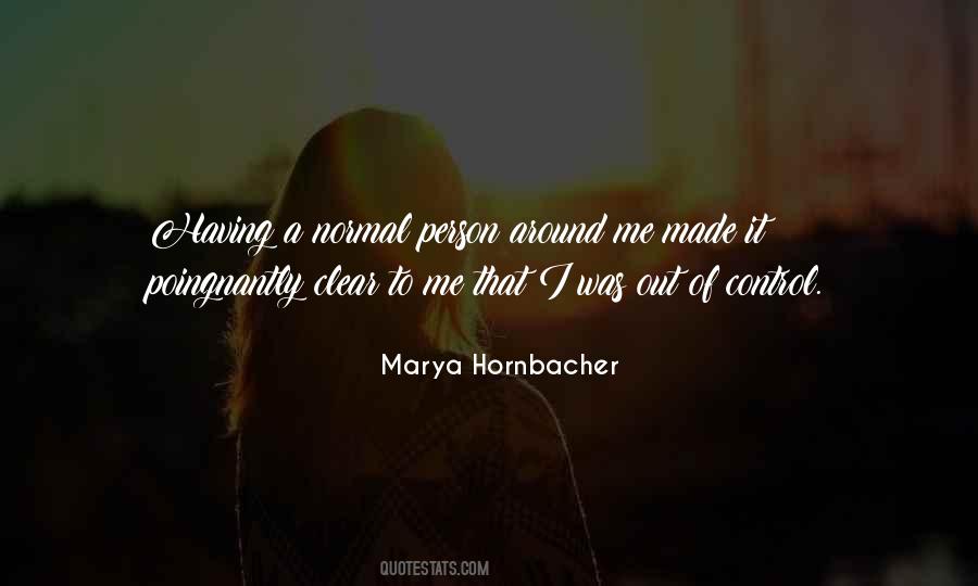 Marya Hornbacher Quotes #147118