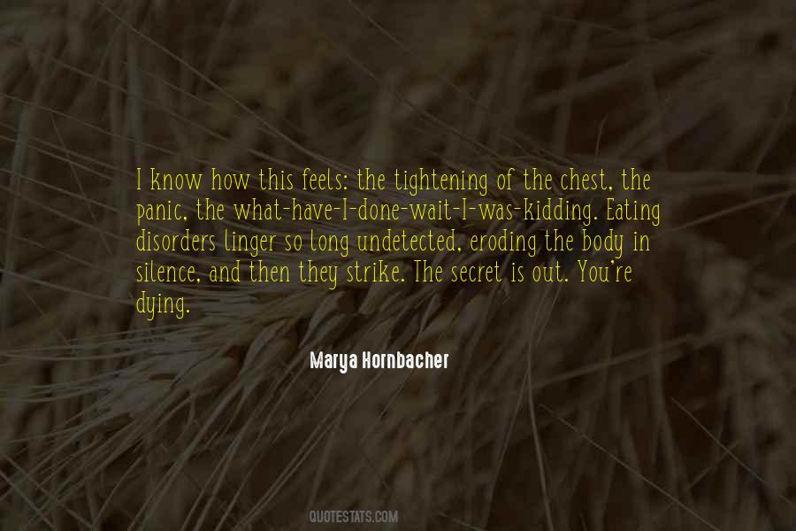 Marya Hornbacher Quotes #1483759