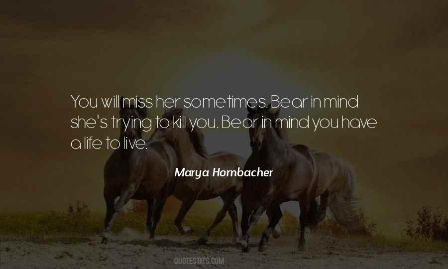 Marya Hornbacher Quotes #871184