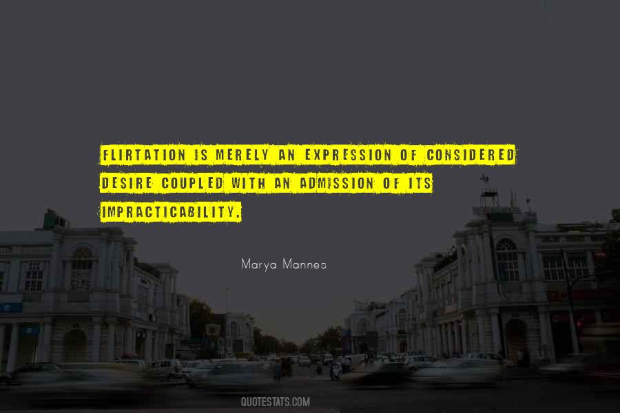 Marya Mannes Quotes #1422648