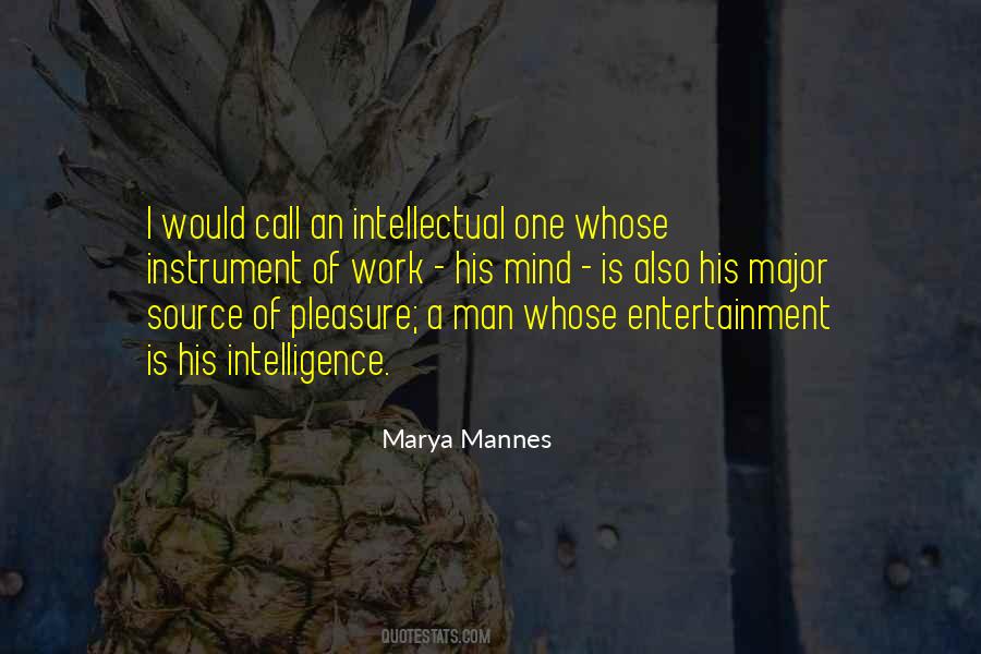 Marya Mannes Quotes #1556070