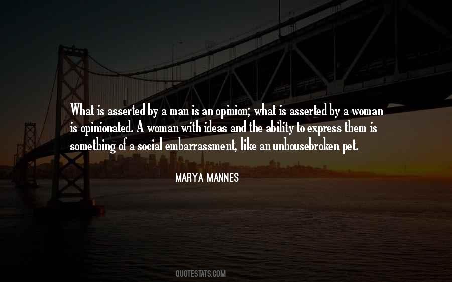 Marya Mannes Quotes #1868379