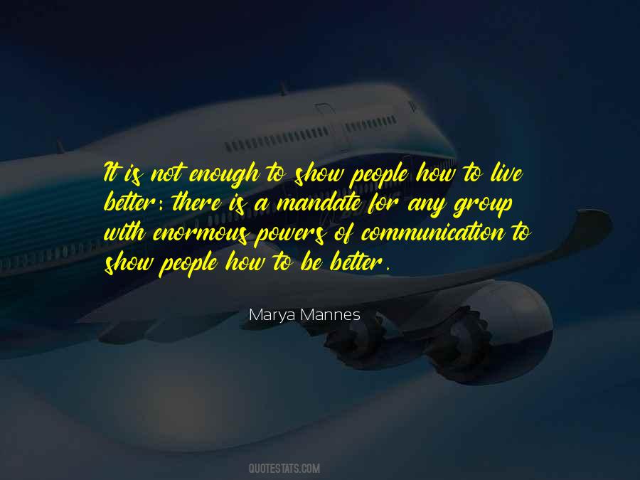 Marya Mannes Quotes #469516