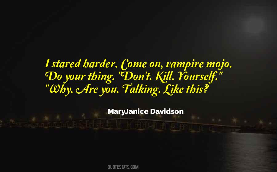 MaryJanice Davidson Quotes #1809917