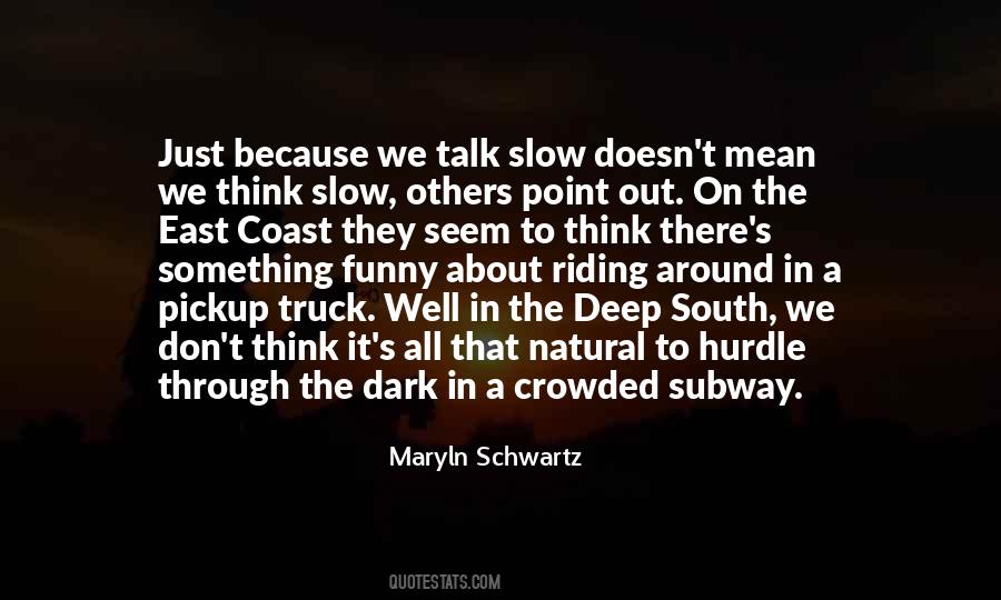 Maryln Schwartz Quotes #1609877