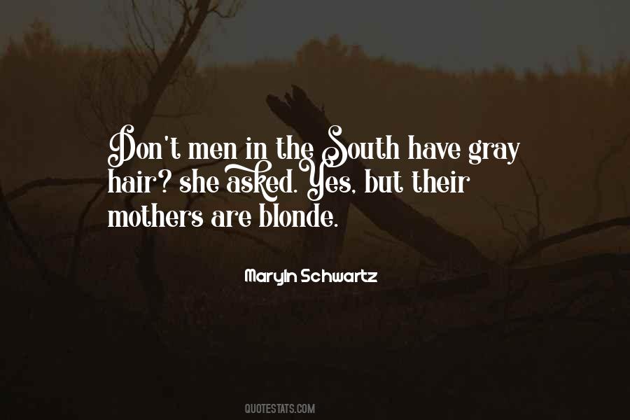 Maryln Schwartz Quotes #519169