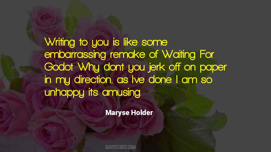Maryse Holder Quotes #1507149