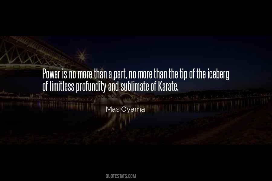 Mas Oyama Quotes #1511307