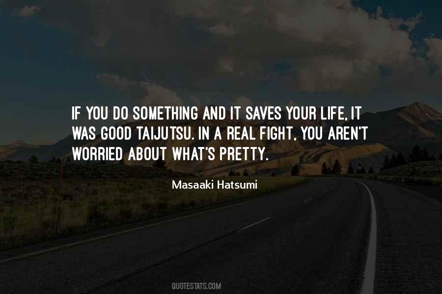 Masaaki Hatsumi Quotes #1258860