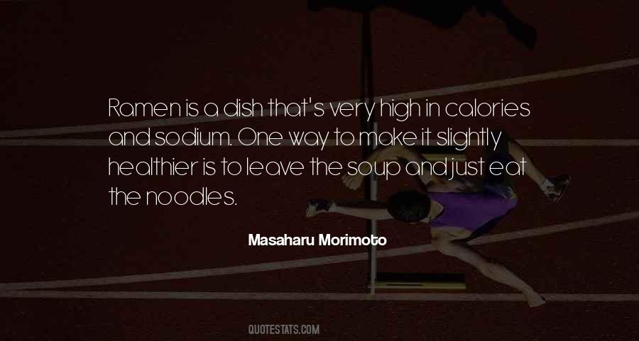 Masaharu Morimoto Quotes #1083632