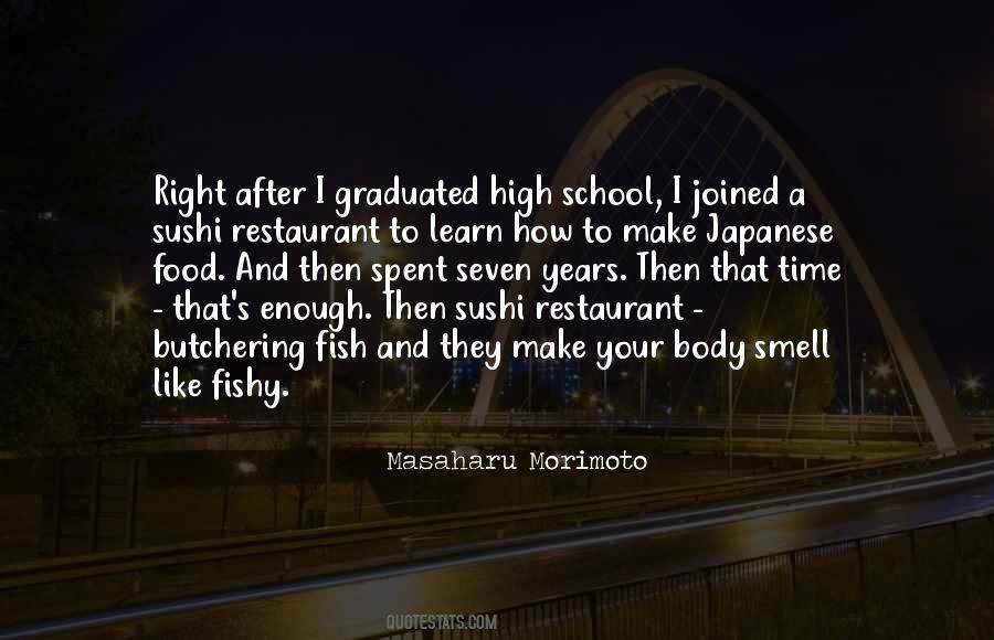 Masaharu Morimoto Quotes #384024