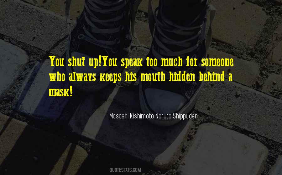 Masashi Kishimoto Naruto Shippuden Quotes #1870153 Masashi Kishimoto Naruto Shippuden Quotes #1870153