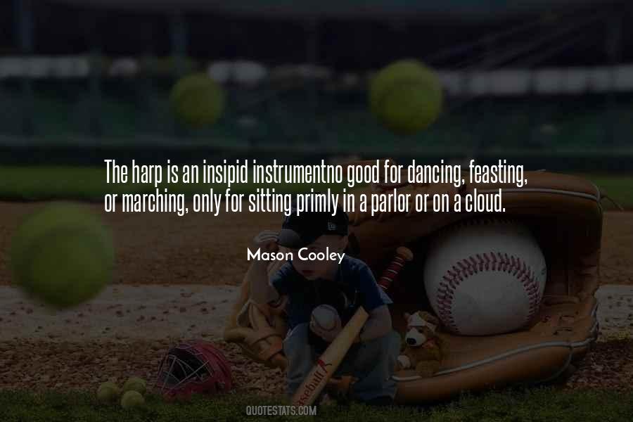 Mason Cooley Quotes #1729230