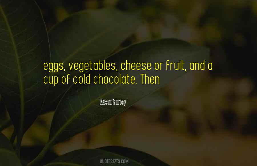 Mason Currey Quotes #1537414