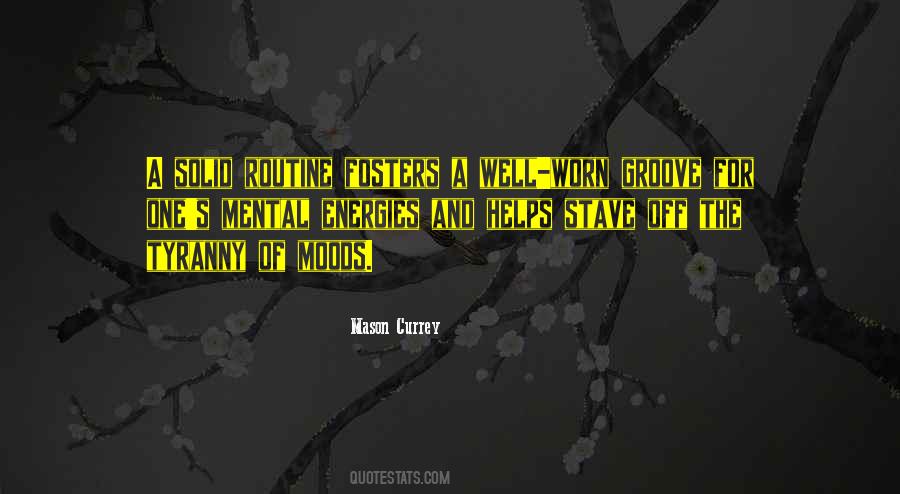 Mason Currey Quotes #606364