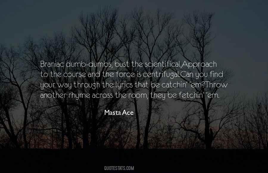 Masta Ace Quotes #1577743