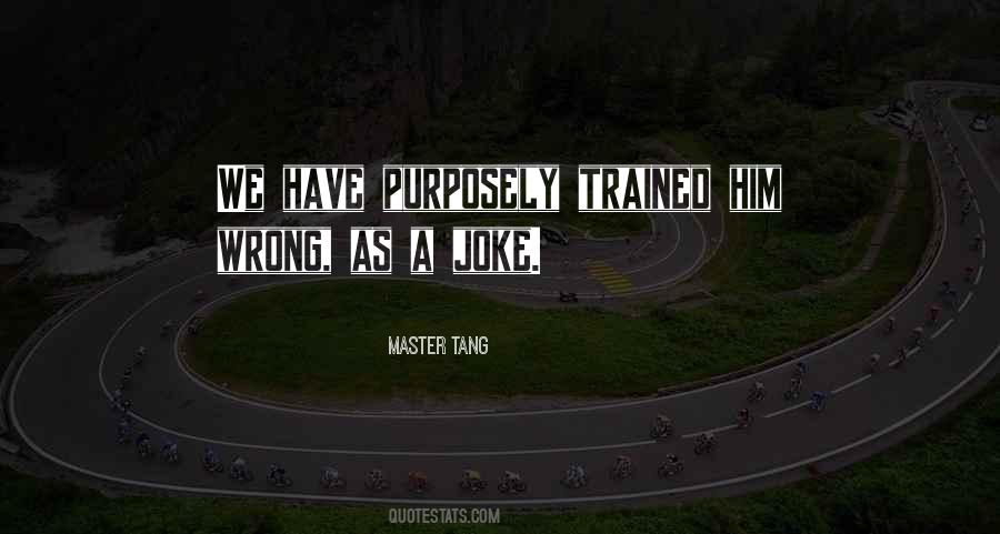 Master Tang Quotes #571934