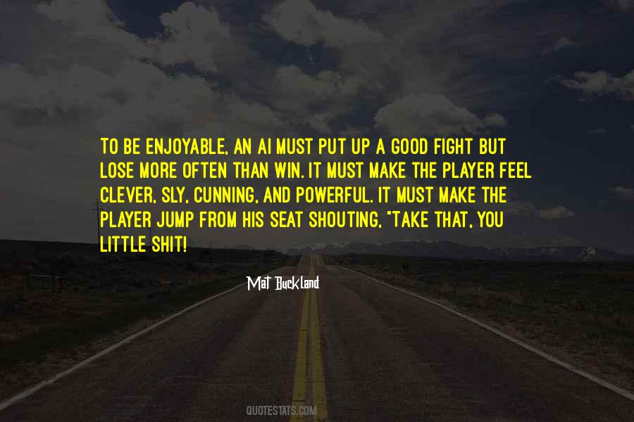 Mat Buckland Quotes #592131