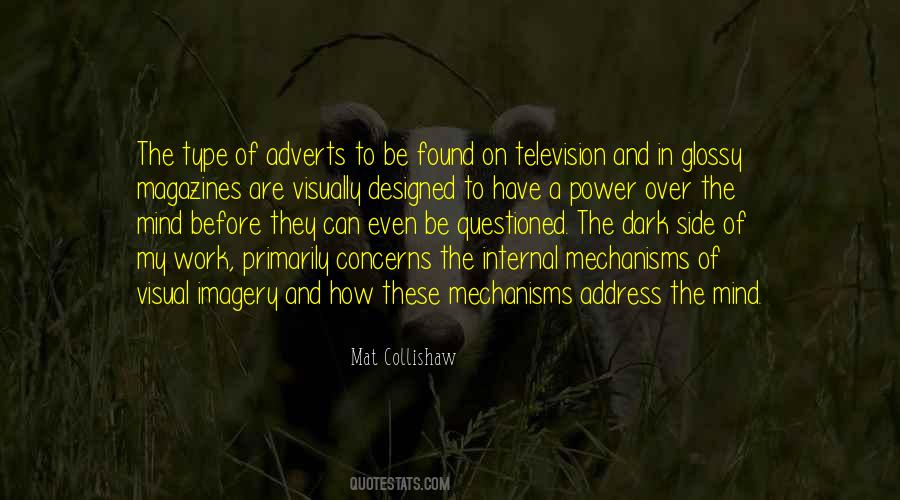 Mat Collishaw Quotes #1392385 Mat Collishaw Quotes #1392385