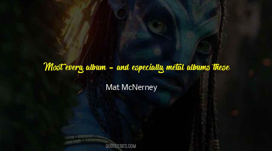 Mat McNerney Quotes #1579496