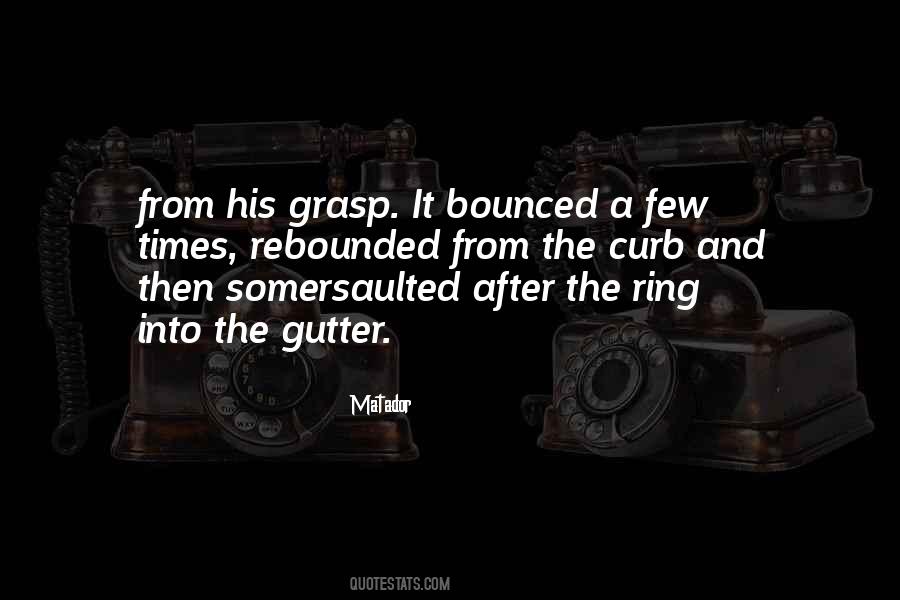 Matador Quotes #1069969 Matador Quotes #1069969