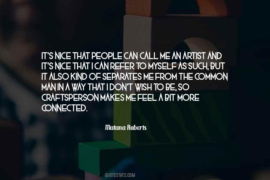 Matana Roberts Quotes #2068 Matana Roberts Quotes #2068