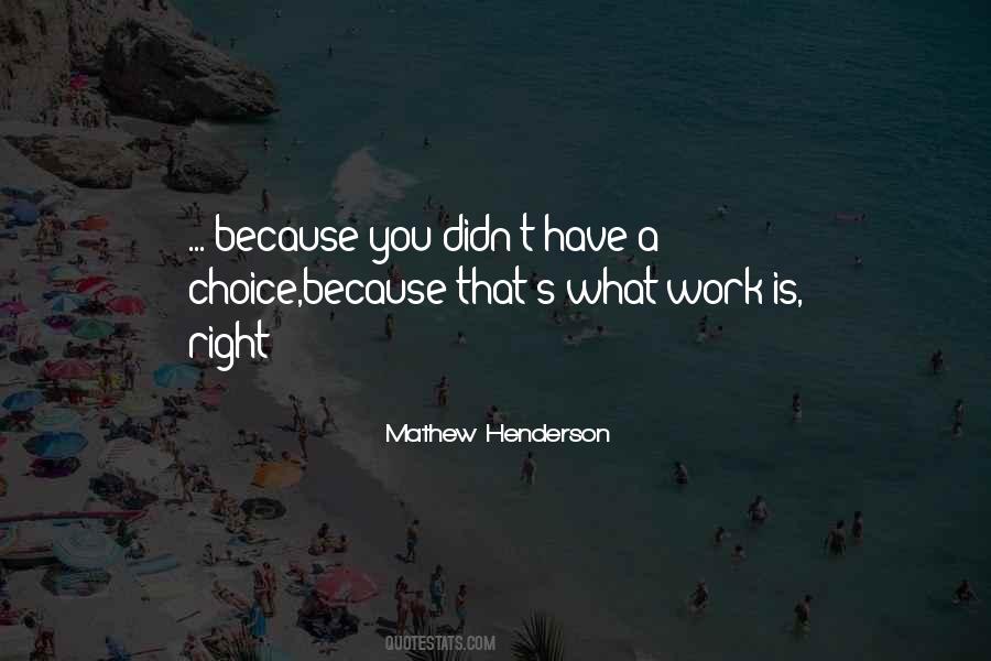 Mathew Henderson Quotes #1413281