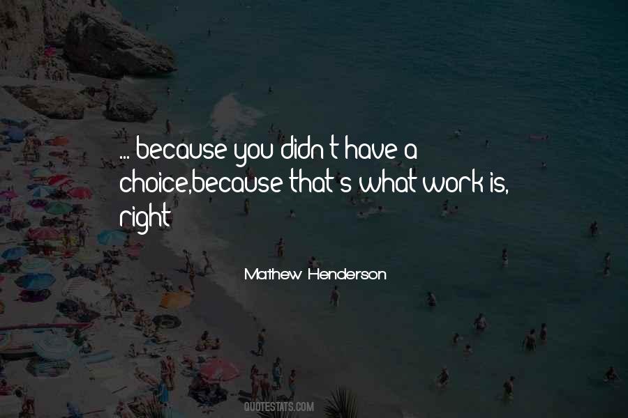 Mathew Henderson Quotes #1413281