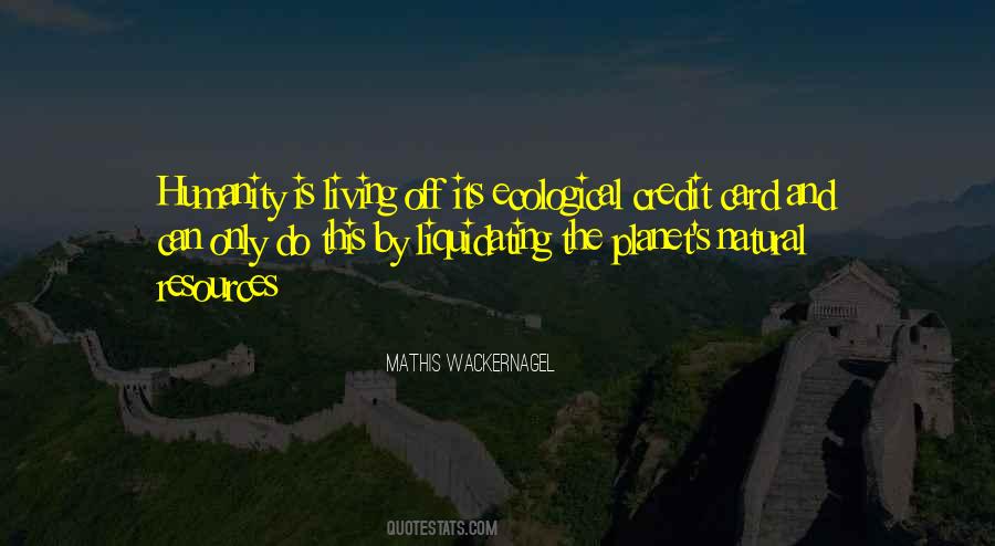 Mathis Wackernagel Quotes #24236 Mathis Wackernagel Quotes #24236