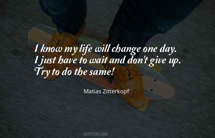 Matias Zitterkopf Quotes #138045 Matias Zitterkopf Quotes #138045