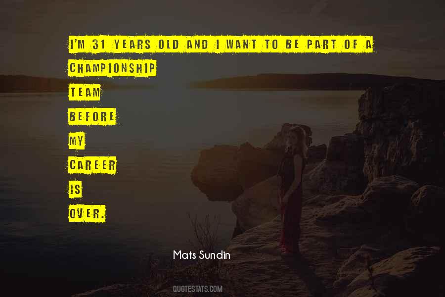 Mats Sundin Quotes #1186533