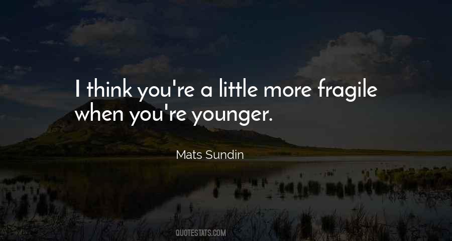 Mats Sundin Quotes #1444258