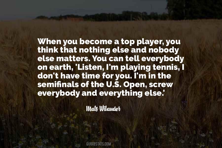 Mats Wilander Quotes #1023171