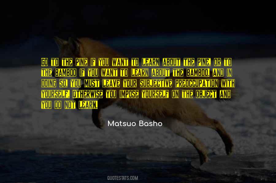 Matsuo Basho Quotes #1482122