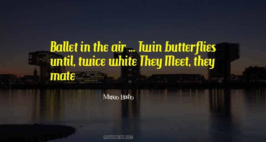 Matsuo Basho Quotes #1777648