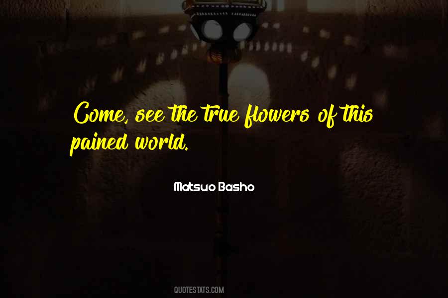 Matsuo Basho Quotes #396076