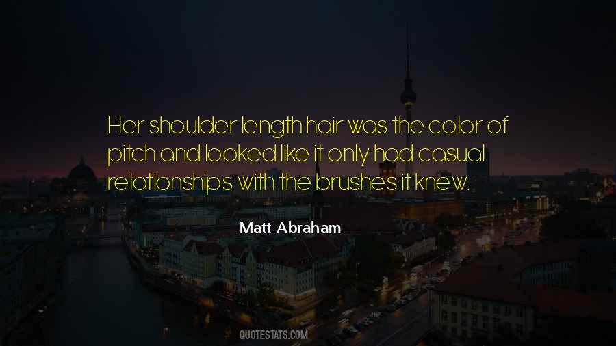 Matt Abraham Quotes #1538780