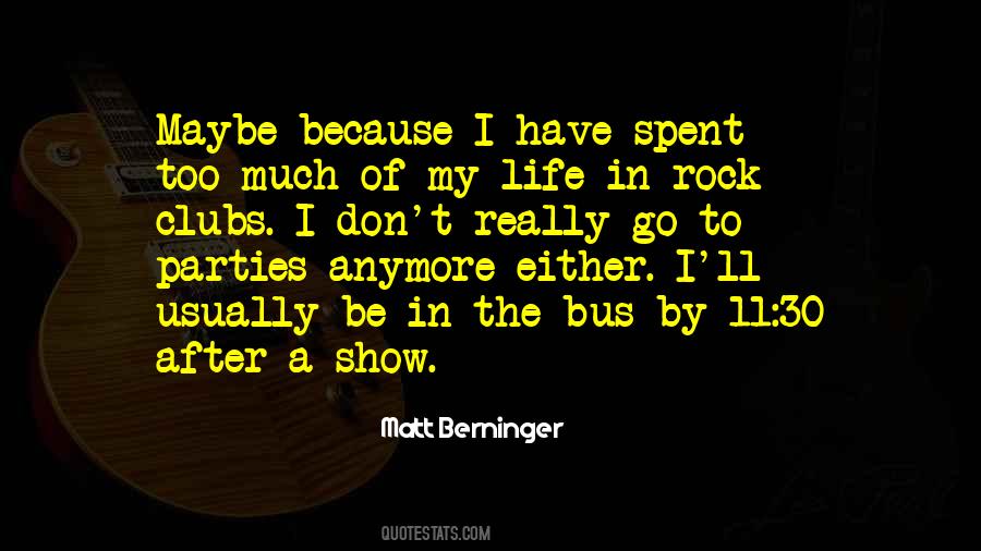 Matt Berninger Quotes #242561