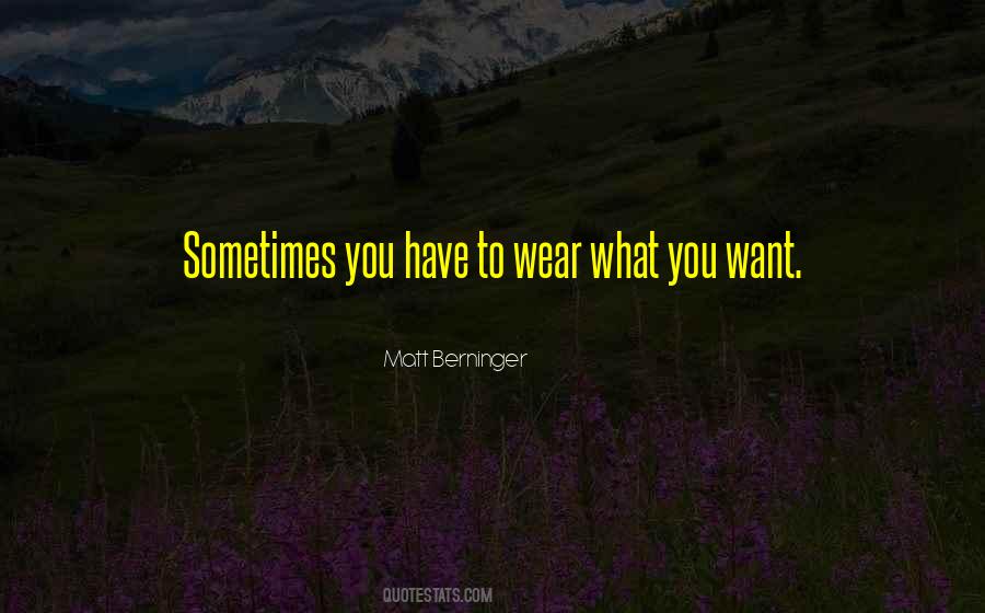 Matt Berninger Quotes #50195