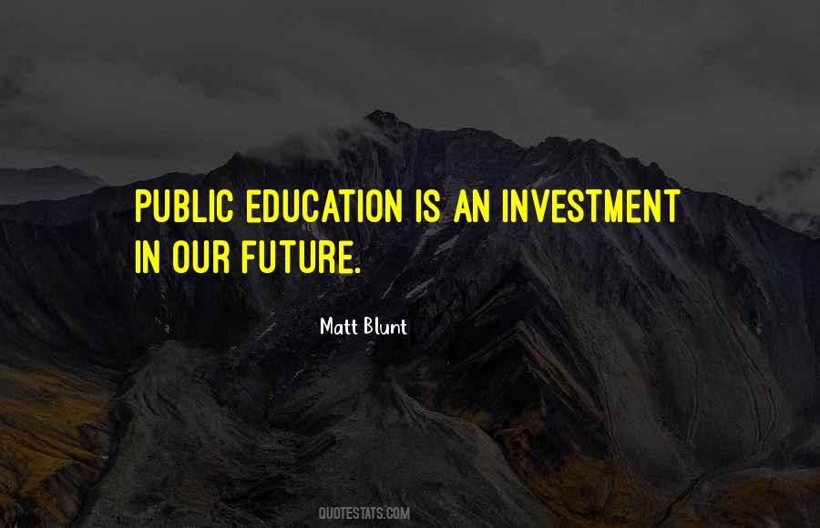 Matt Blunt Quotes #782300