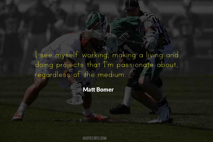 Matt Bomer Quotes #1852061