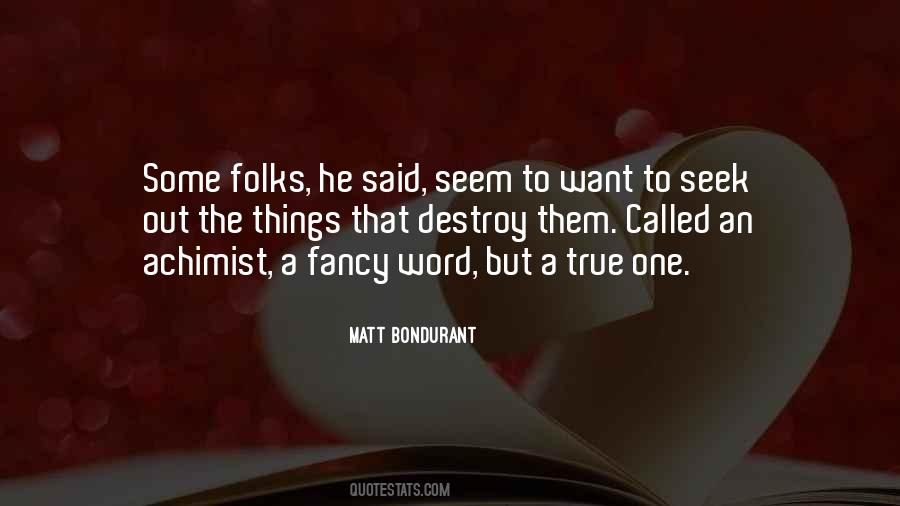 Matt Bondurant Quotes #1350205