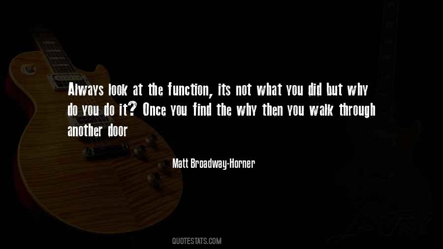 Matt Broadway-Horner Quotes #720785