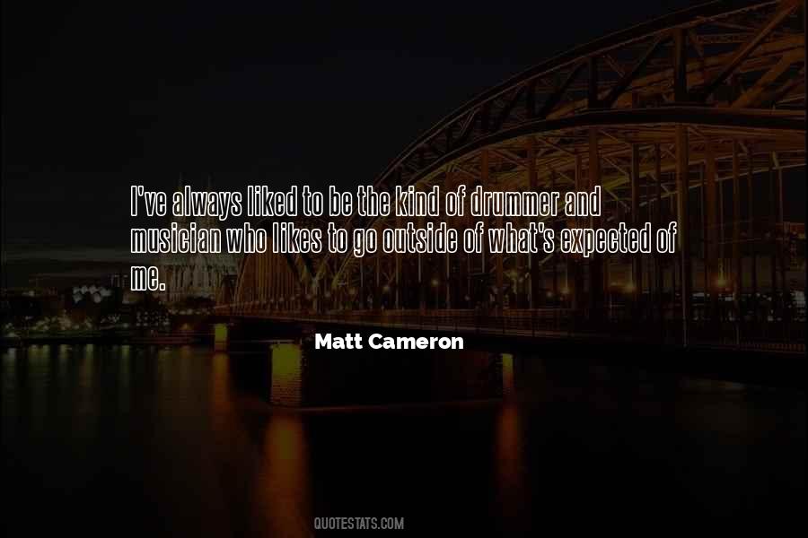 Matt Cameron Quotes #1019513