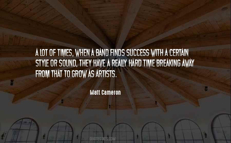 Matt Cameron Quotes #601681