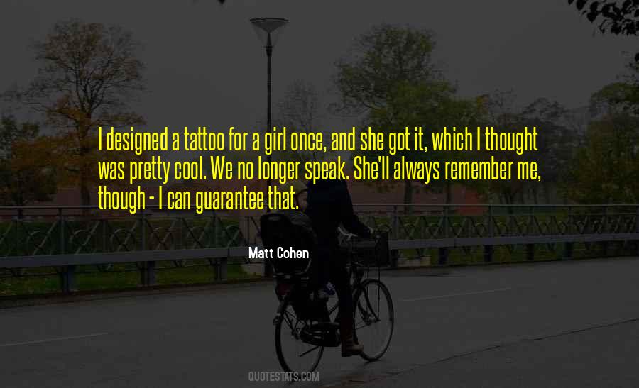 Matt Cohen Quotes #1662159