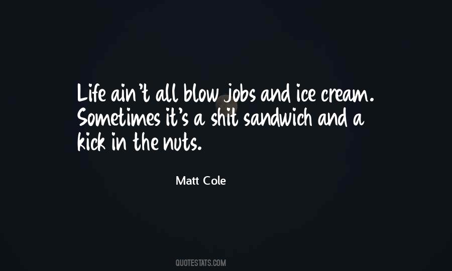 Matt Cole Quotes #454636