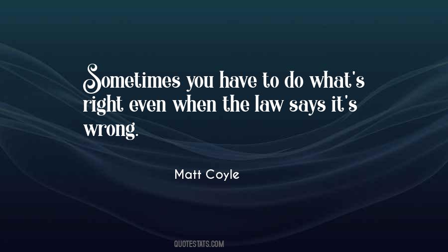 Matt Coyle Quotes #1320435 Matt Coyle Quotes #1320435