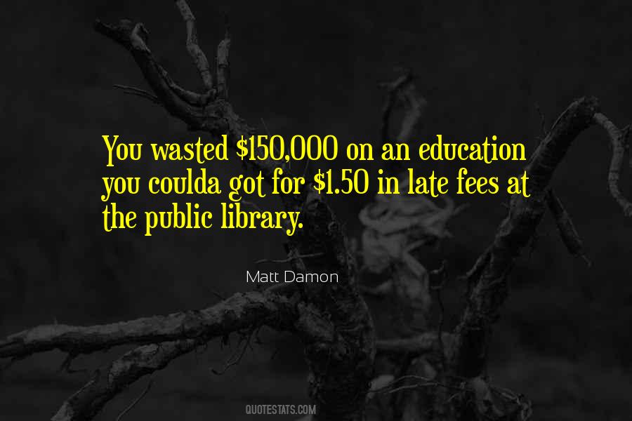 Matt Damon Quotes #471765