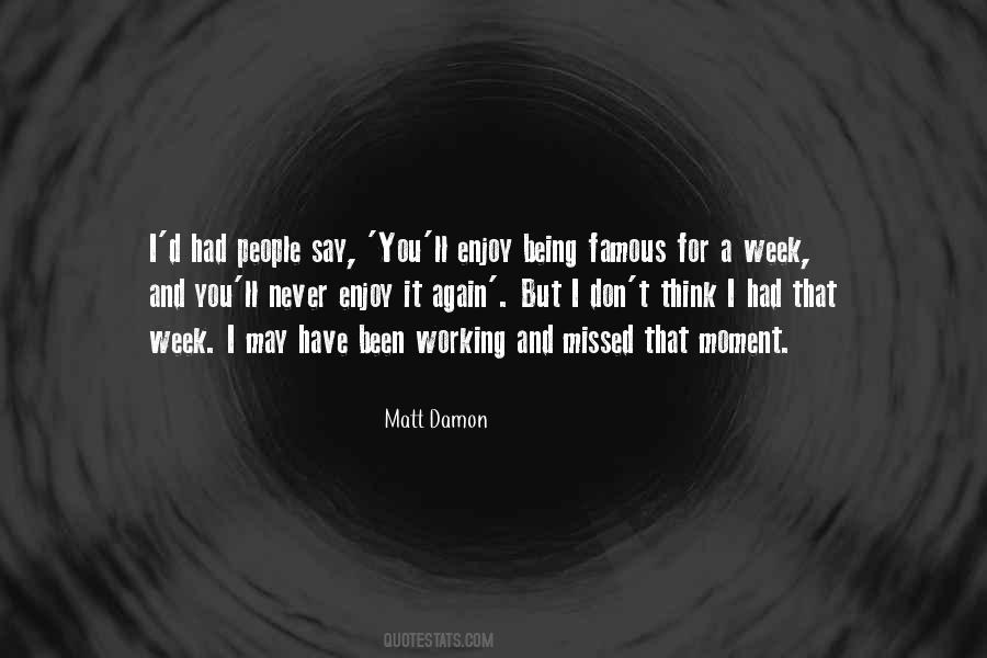Matt Damon Quotes #801926
